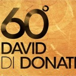 La 60esima edizione dei “David di Donatello”: i verdetti