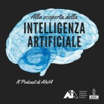 “Alla scoperta dell’Intelligenza Artificiale”: l’istruttivo podcast di AIxIA e Radio IT che da giugno è anche sulle pagine di Smart Marketing