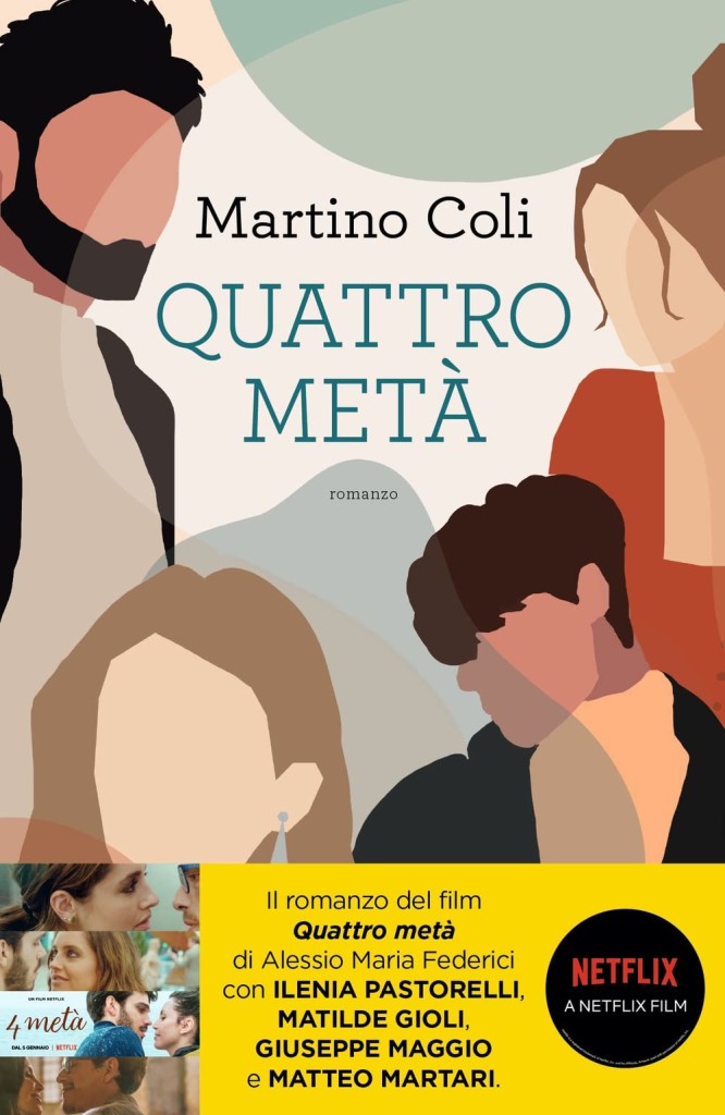 Nell'immagine la copertina del romanzo "Quattro metà" di Martino Coli - Smart Marketing
