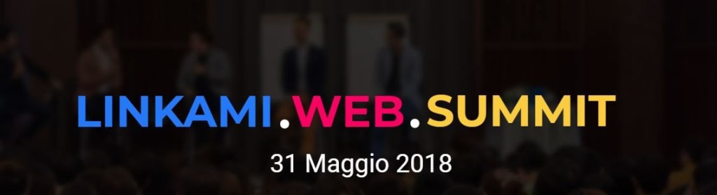 Linkami Web Summit: l’evento dedicato alle strategie di Link Building e Digital PR 