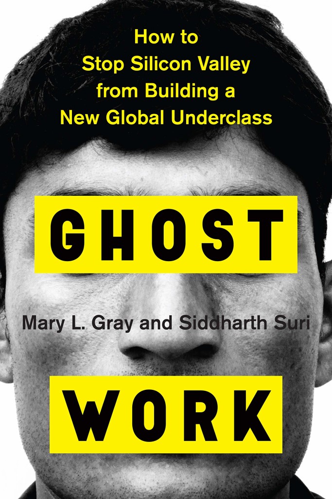 La copertina del libro "Ghost Work: How to Stop Silicon Valley from Building a New Global Underclass" (Ghost Work: come fermare la Silicon Valley dalla costruzione di un nuovo sottoproletariato globale)