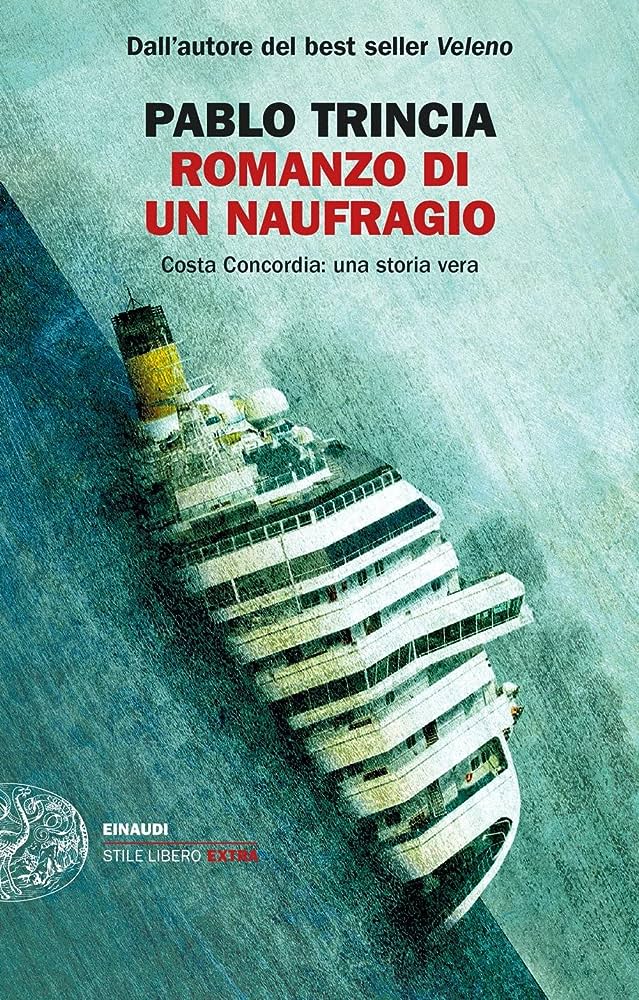 Nell'immagie la copertina del libro “Romanzo di un naufragio - Costa Concordia: una storia vera” di Pablo Trincia - Smart Marketing