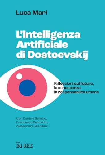 La copertina del libro L’Intelligenza Artificiale di Dostoevskij di Luca Mari - Smart Marketing
